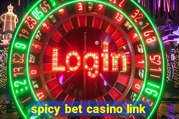 spicy bet casino link